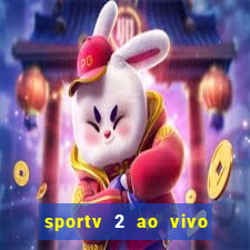 sportv 2 ao vivo mega canais